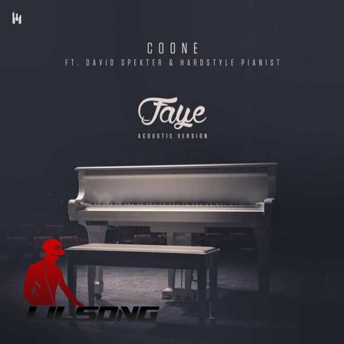 Coone Ft. Hardstyle Pianist & David Spekter - Faye (Acoustic Version)
